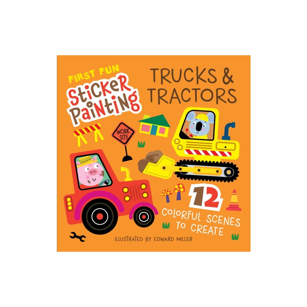 Fox Chapel Publishing First Fun Sticker Painting: Trucks & Tractors (häftad, eng)