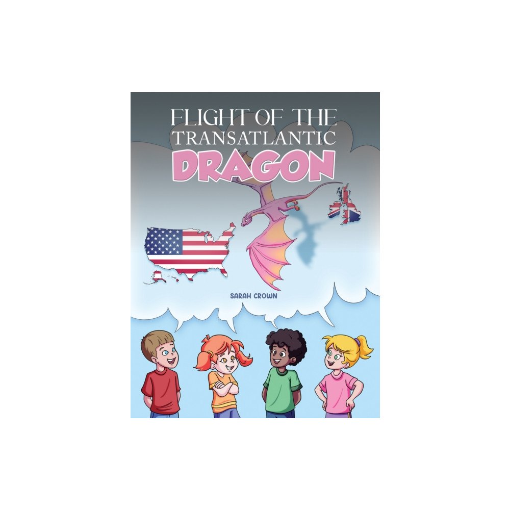 Austin Macauley Publishers LLC Flight of the Transatlantic Dragon (häftad, eng)