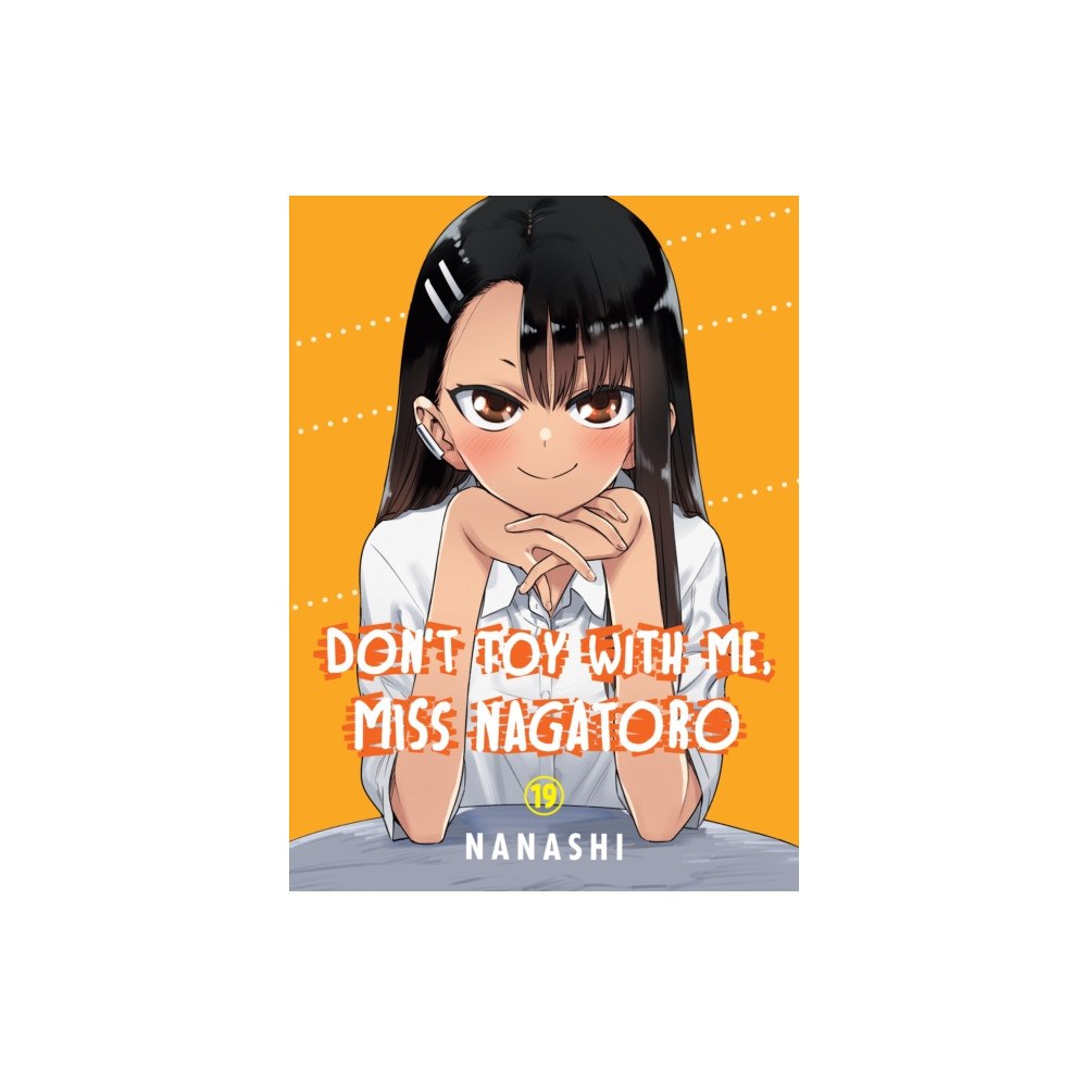 Vertical Inc. Don't Toy with Me, Miss Nagatoro, Volume 19 (häftad, eng)