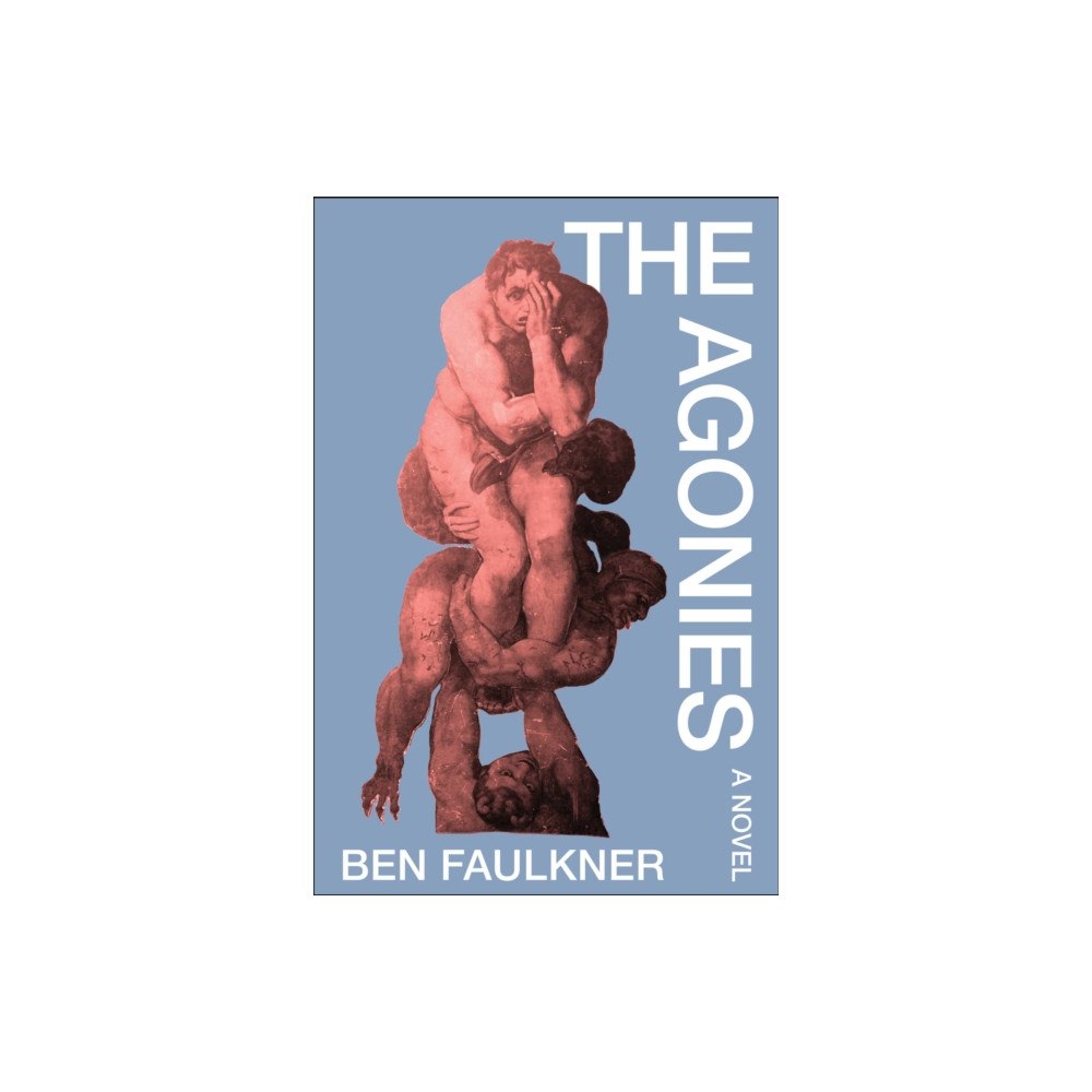 Skyhorse Publishing The Agonies (häftad, eng)