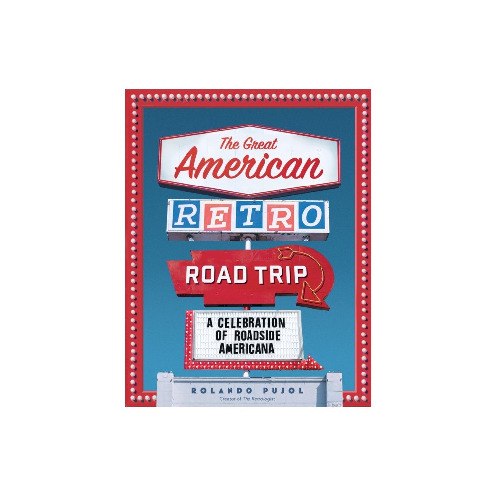Workman Publishing The Great American Retro Road Trip (inbunden, eng)