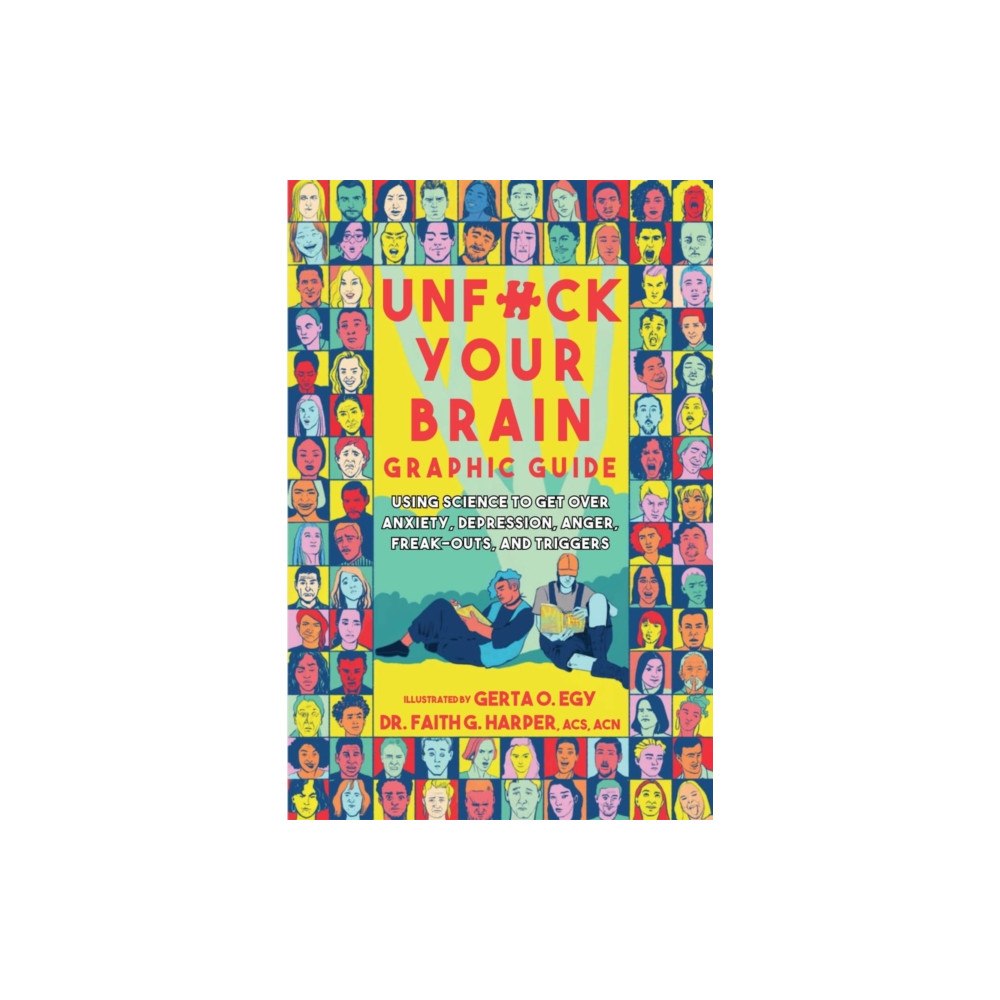 Microcosm Publishing Unfuck Your Brain Graphic Guide (häftad, eng)
