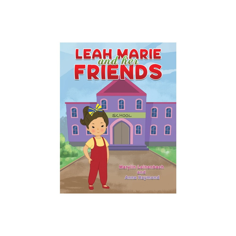 Austin Macauley Publishers LLC Leah Marie and Her Friends (häftad, eng)