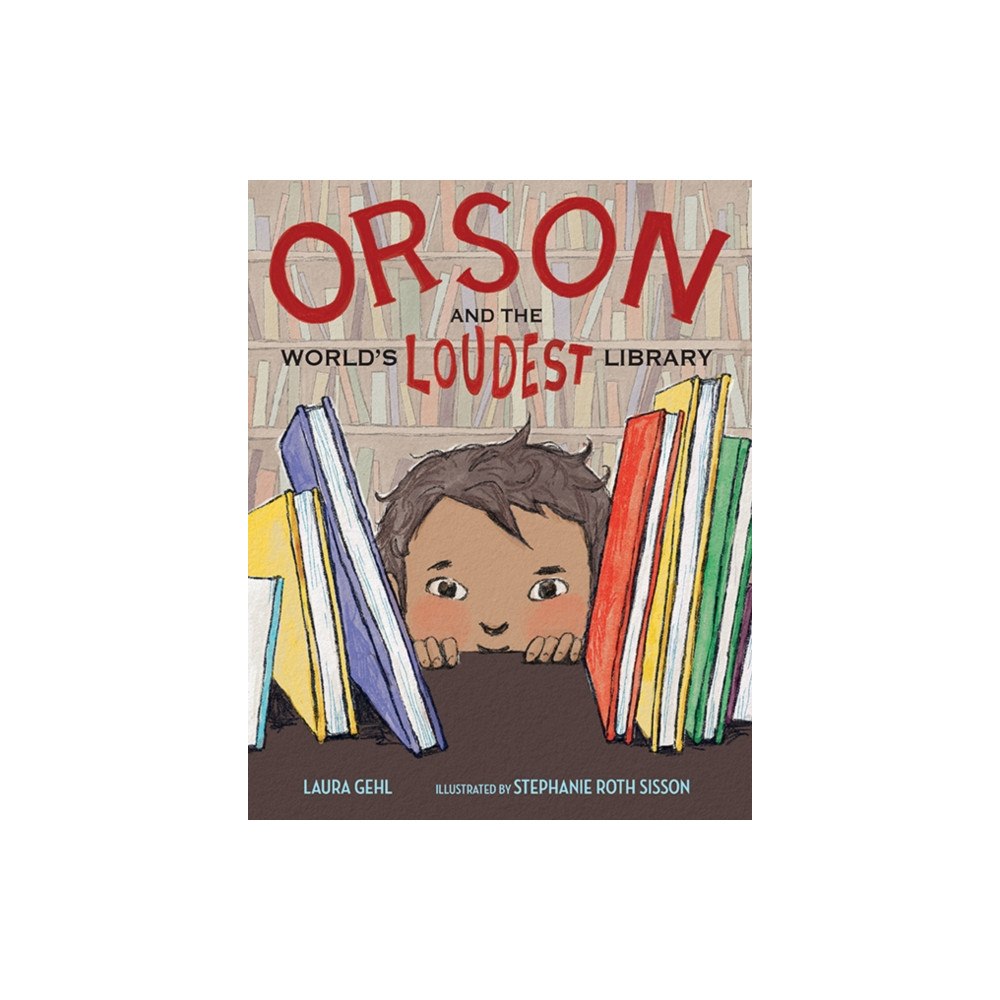 Astra Publishing House Orson and the World's Loudest Library (inbunden, eng)