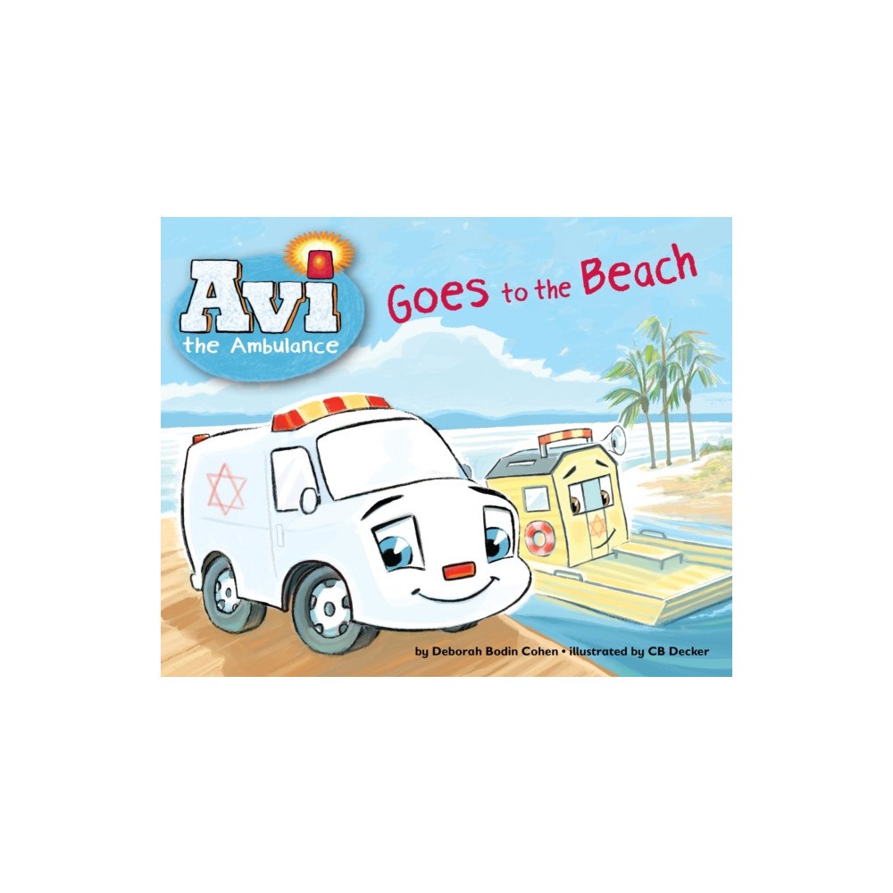 Behrman House Inc.,U.S. Avi the Ambulance Goes to the Beach (häftad, eng)