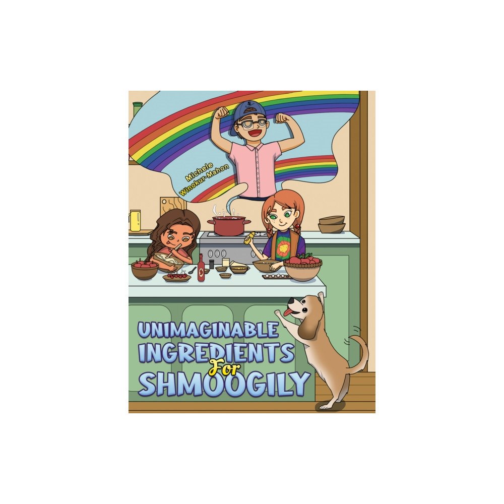 Austin Macauley Publishers LLC Unimaginable Ingredients For Shmoogily (häftad, eng)