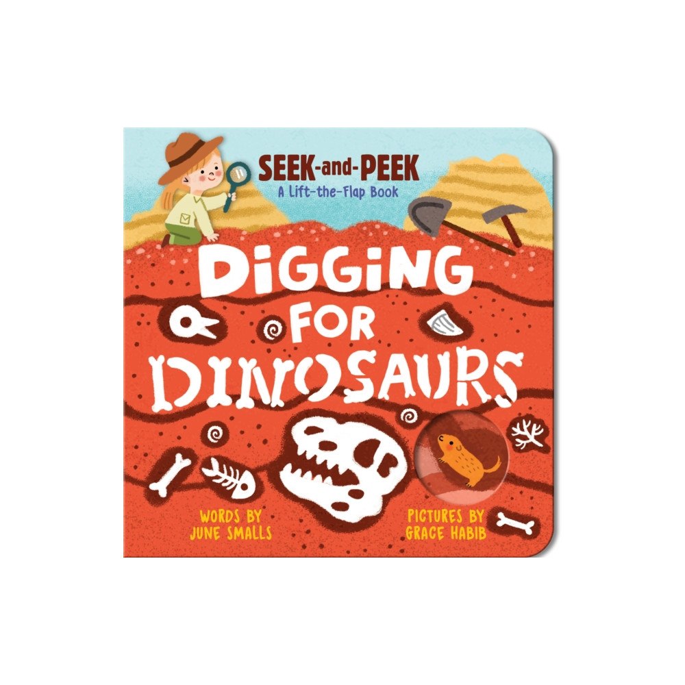 Sourcebooks, Inc Digging for Dinosaurs (bok, board book, eng)