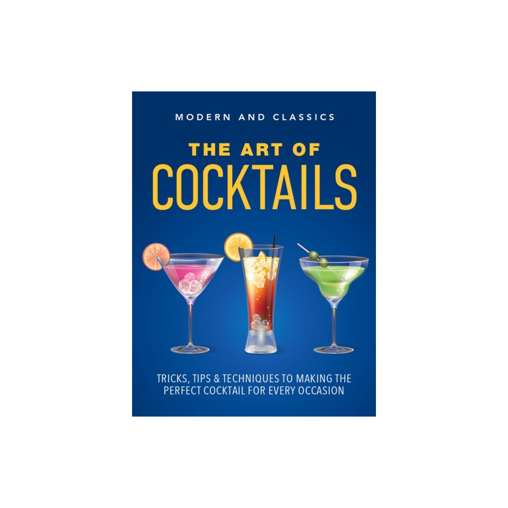New Holland Publishers The Art of Cocktails (inbunden, eng)