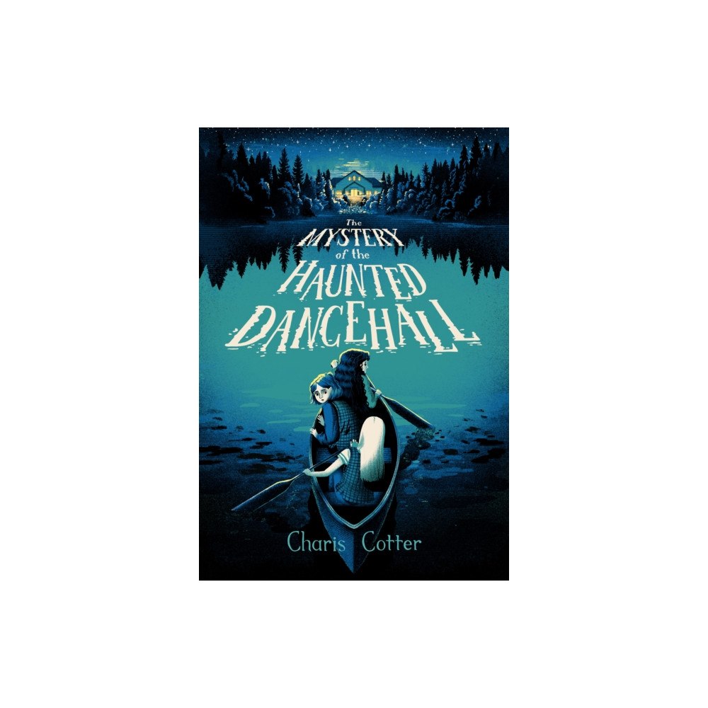Tundra Books The Mystery of the Haunted Dance Hall (inbunden, eng)