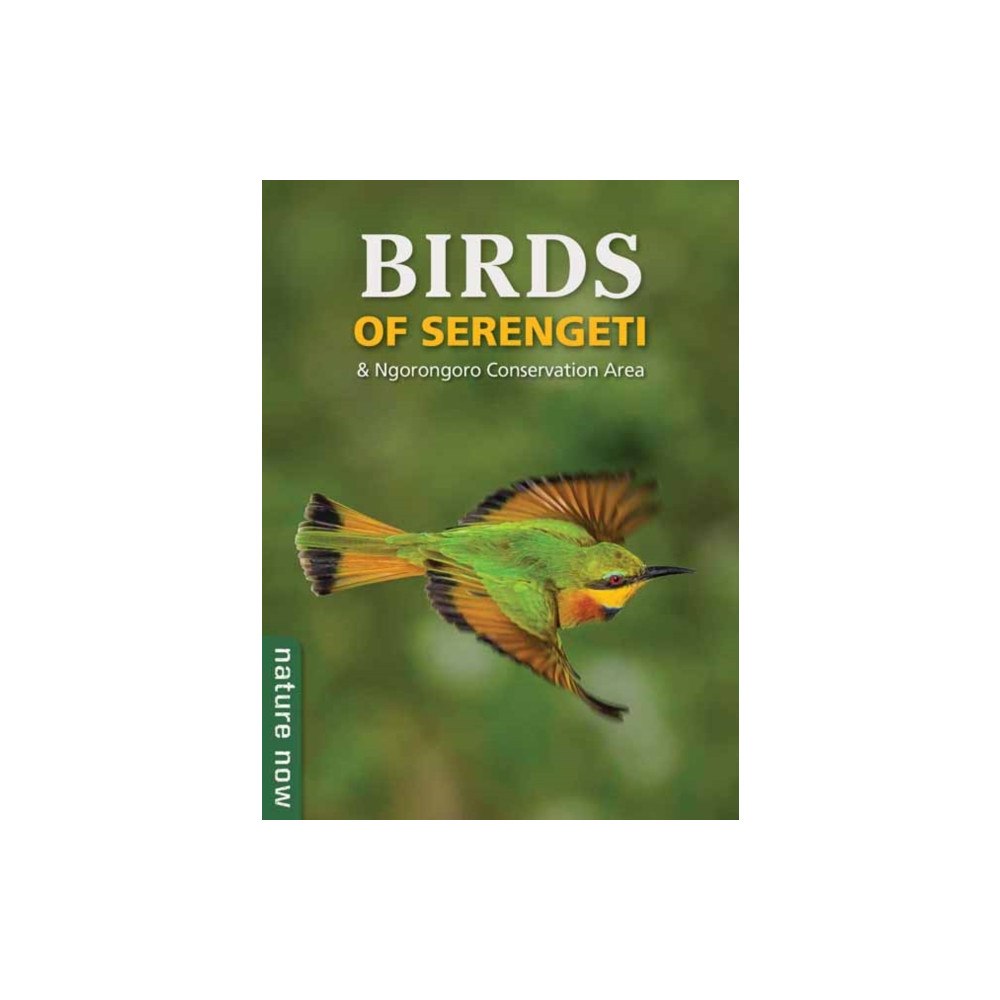Penguin Random House South Africa Birds of Serengeti & Ngorongoro Conservation Area (häftad, eng)