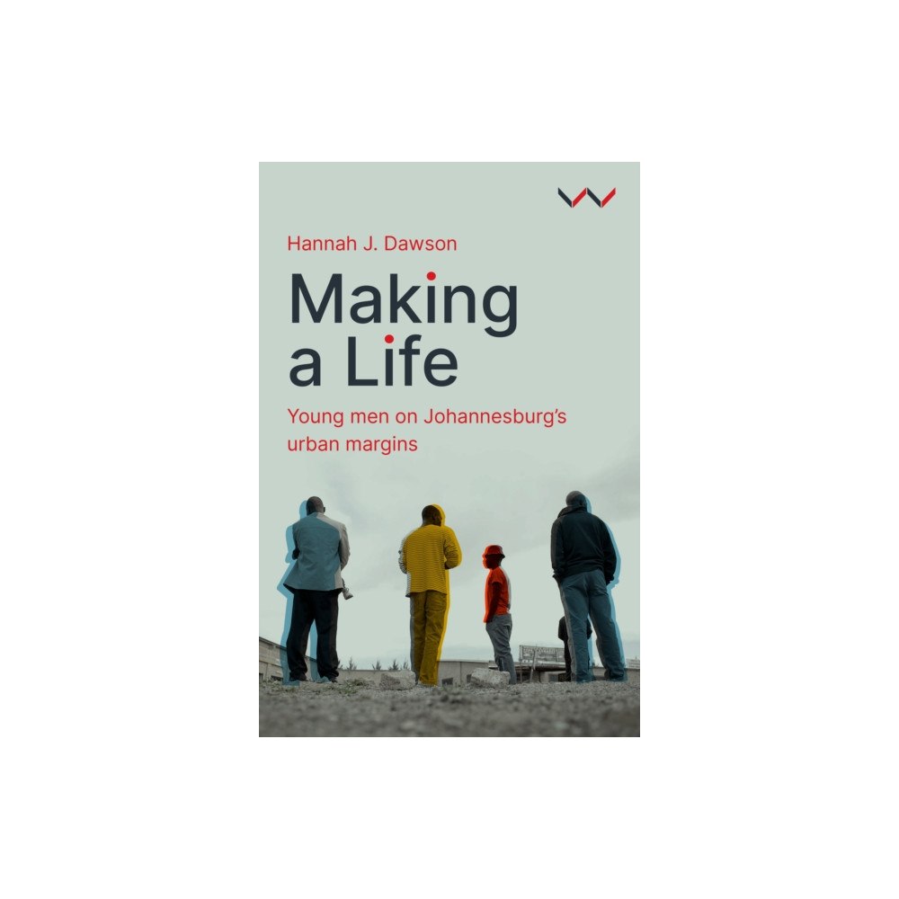 Wits University Press Making a Life (häftad, eng)