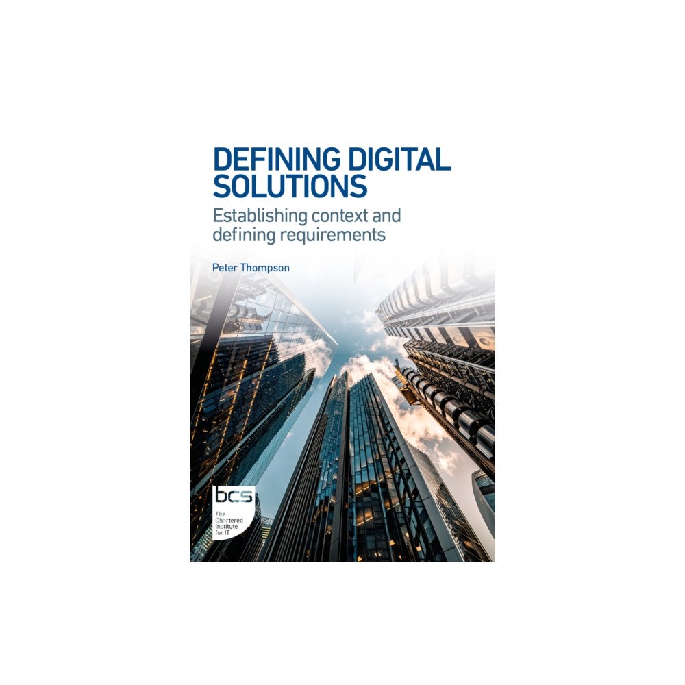 BCS Learning & Development Limited Defining Digital Solutions (häftad, eng)