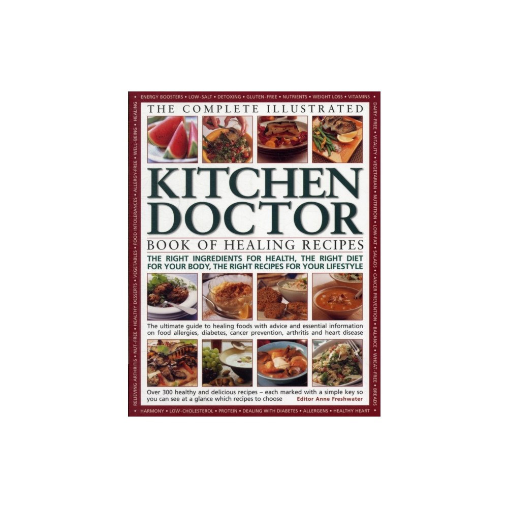 Anness publishing Complete Illustrated Kitchen Doctor Book of Healing Recipes (häftad, eng)