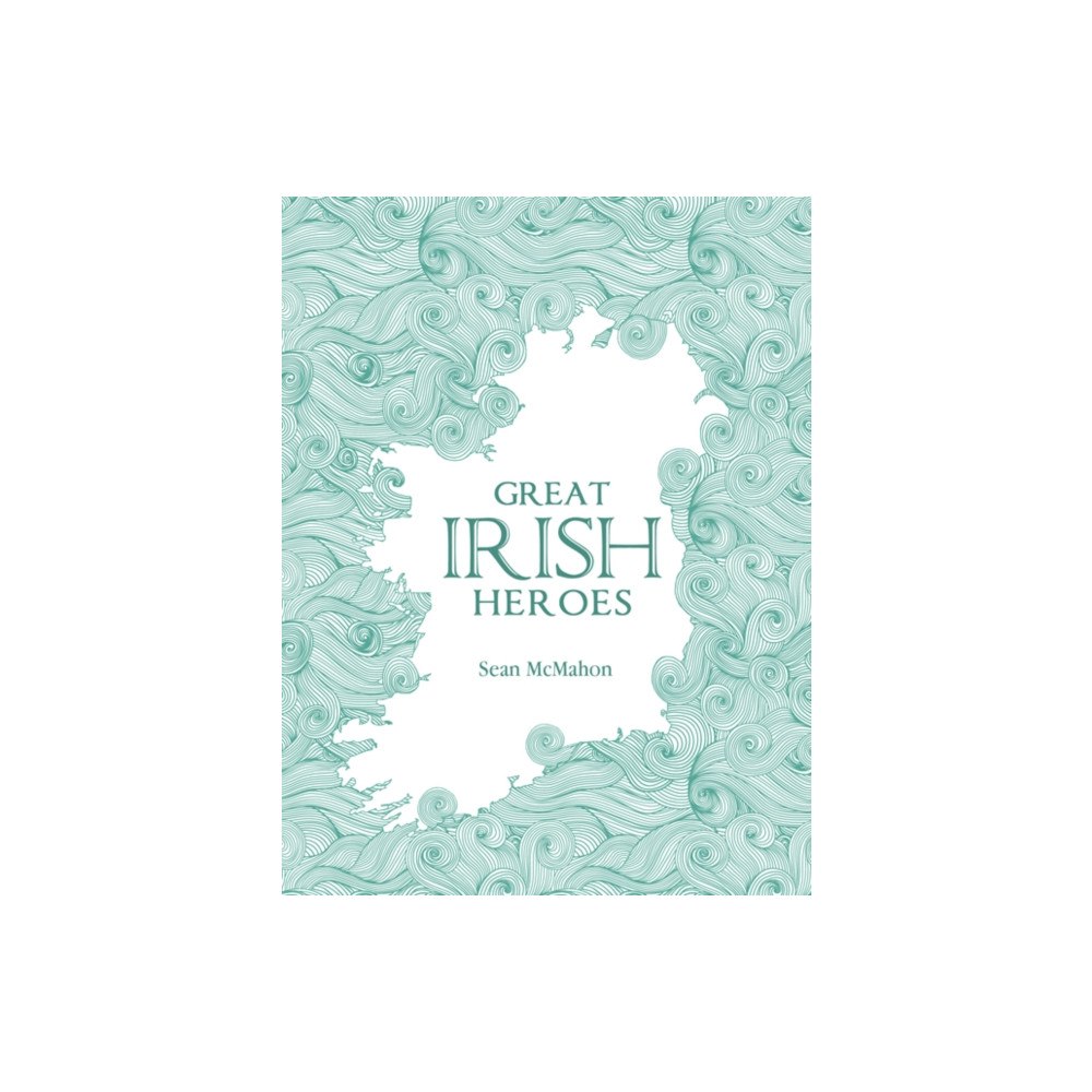 The Mercier Press Great Irish Heroes (häftad, eng)