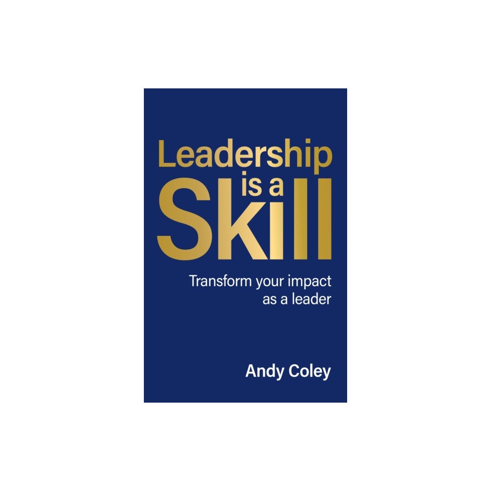 Rethink Press Leadership is a Skill (häftad, eng)