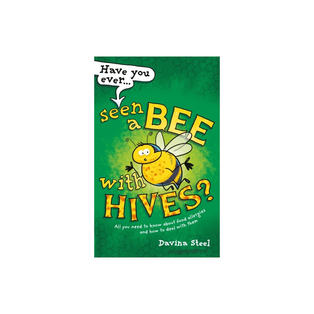 Rethink Press Have You Ever Seen a Bee with Hives? (häftad, eng)