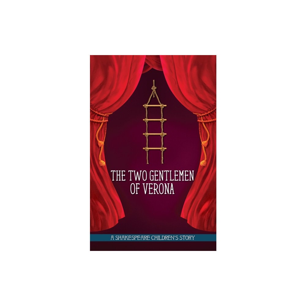 Sweet Cherry Publishing The Two Gentlemen of Verona (inbunden, eng)