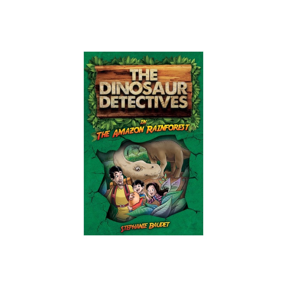 Sweet Cherry Publishing The Dinosaur Detectives in The Amazon Rainforest (häftad, eng)