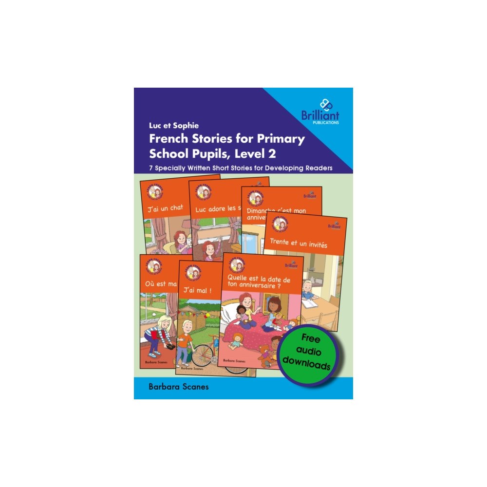 Brilliant Publications Ltd Luc et Sophie French Stories for Primary School Pupils, Level 2 (häftad, eng)