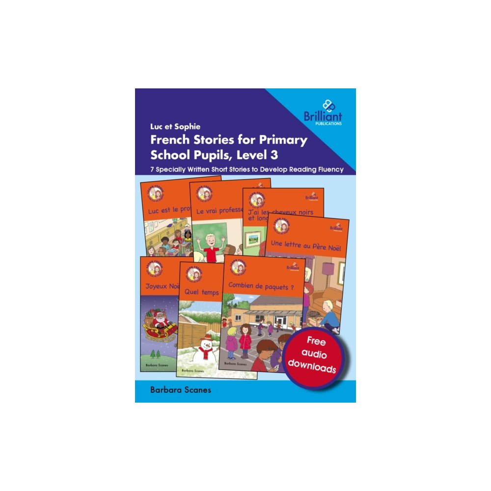Brilliant Publications Ltd Luc et Sophie French Stories for Primary School Pupils, Level 3 (häftad, eng)