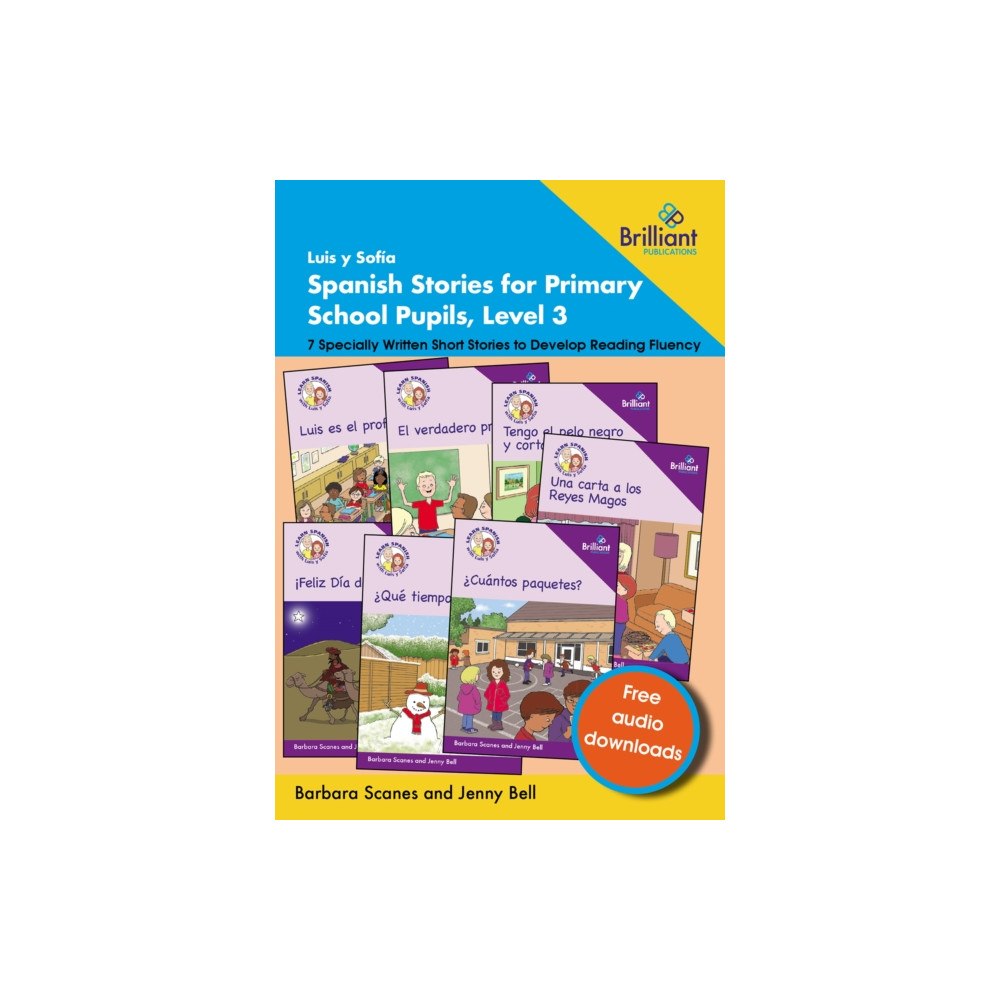 Brilliant Publications Ltd Luis y SofIa Spanish Stories for Primary School Pupils, Level 3 (häftad, eng)