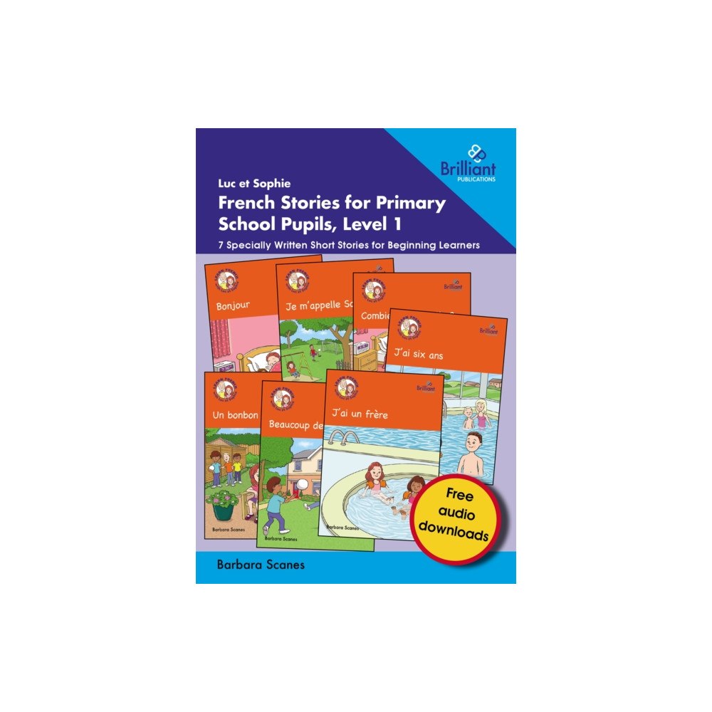 Brilliant Publications Ltd Luc et Sophie French Stories for Primary School Pupils, Level 1 (häftad, eng)
