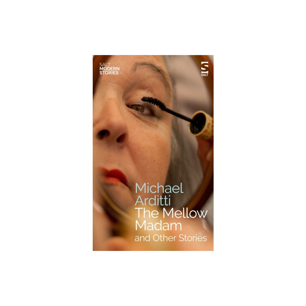 Salt Publishing The Mellow Madam and Other Stories (häftad, eng)