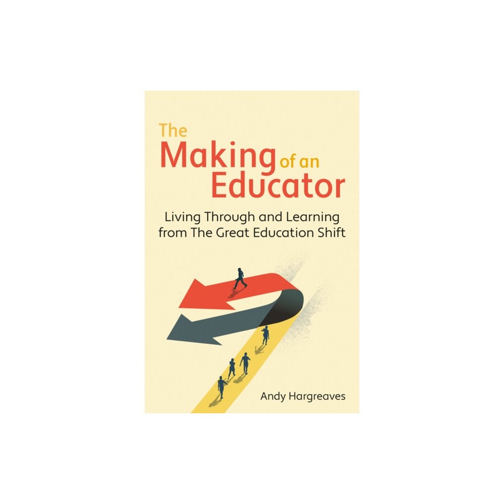 Crown House Publishing The Making of an Educator (häftad, eng)