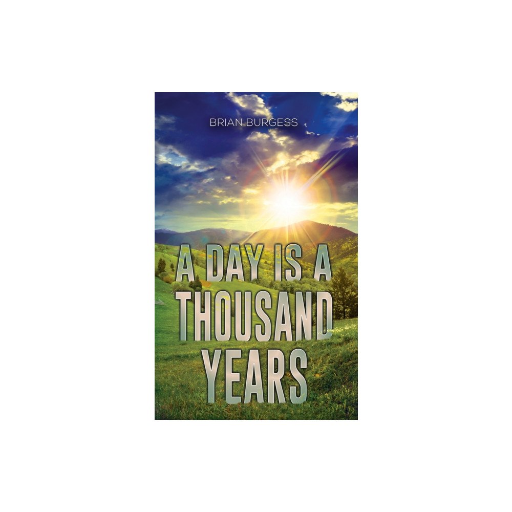 Austin Macauley Publishers A Day Is a Thousand Years (häftad, eng)