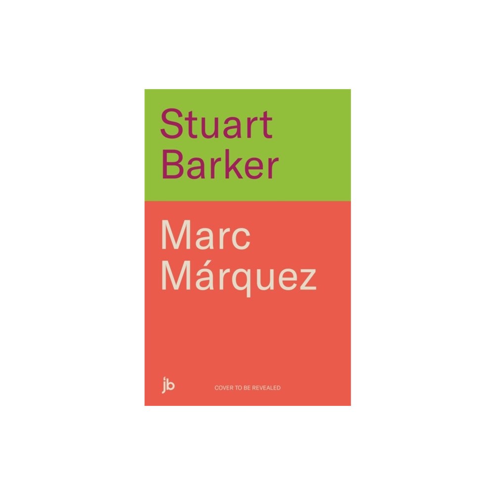 John Blake Publishing Ltd Marc Marquez: Everything or Nothing (inbunden, eng)