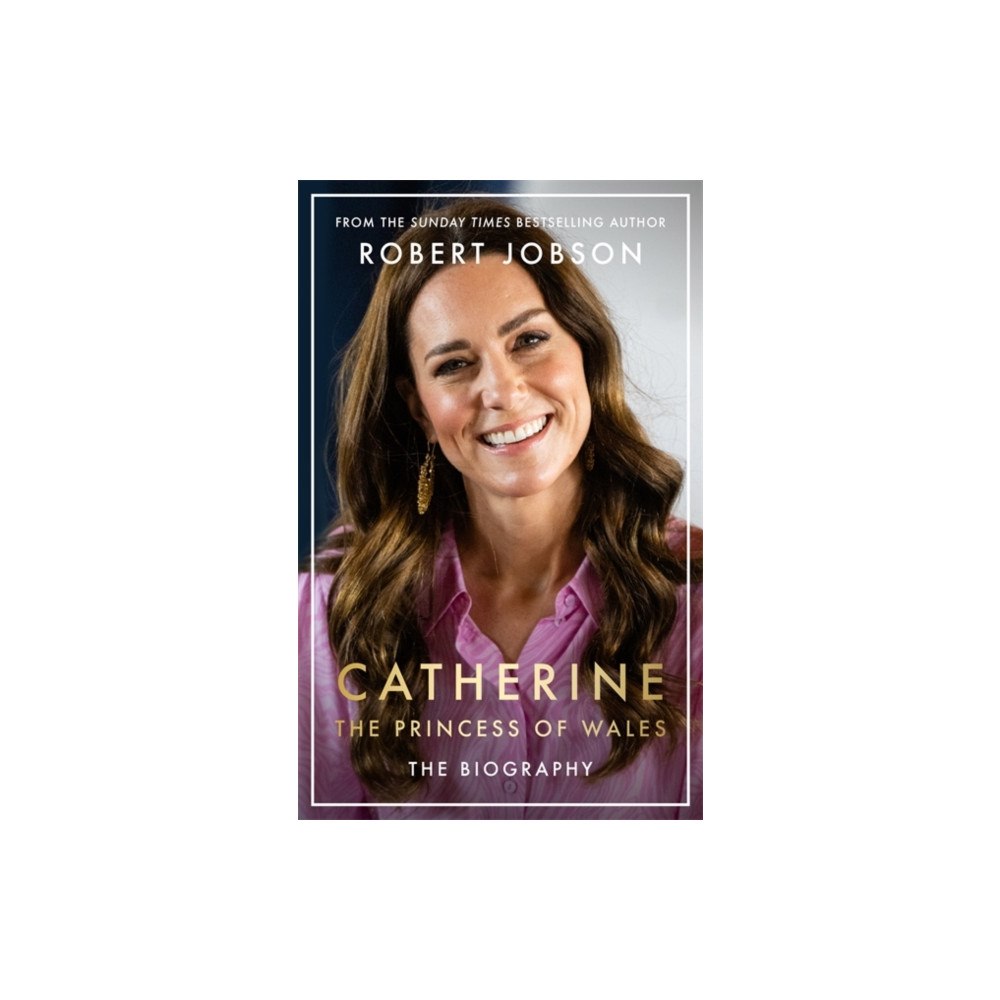 John Blake Publishing Ltd Catherine, the Princess of Wales: The Biography (häftad, eng)