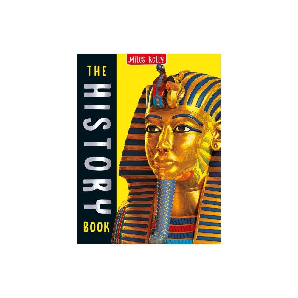 Miles Kelly Publishing Ltd The History Book (inbunden, eng)