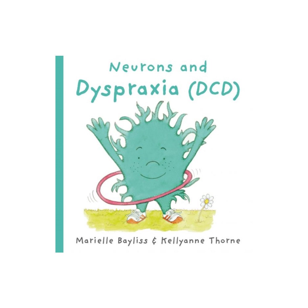 Graffeg Limited Neurons and Dyspraxia (DCD) (häftad, eng)