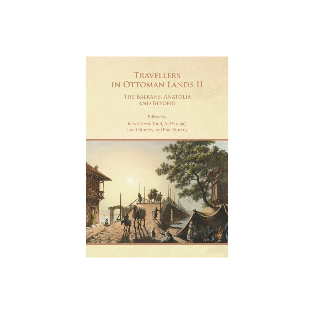 Archaeopress Travellers in Ottoman Lands II (häftad, eng)
