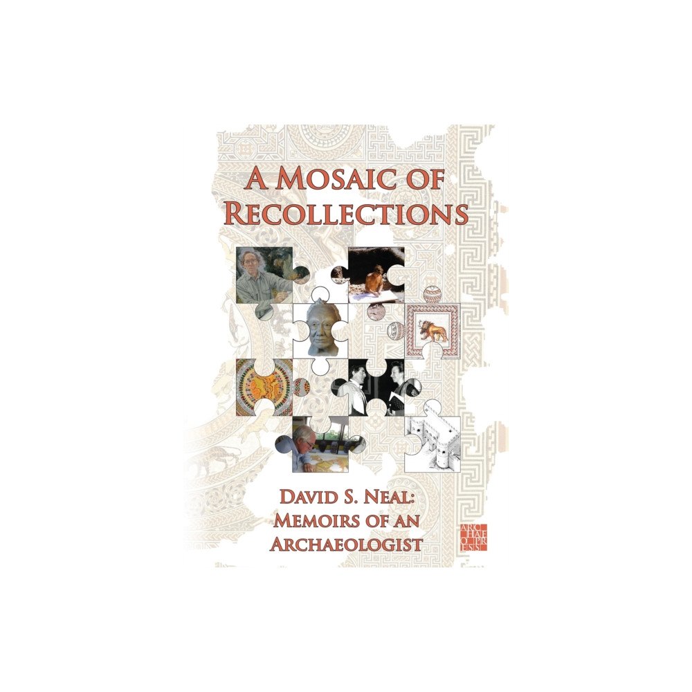 Archaeopress A Mosaic of Recollections (häftad, eng)