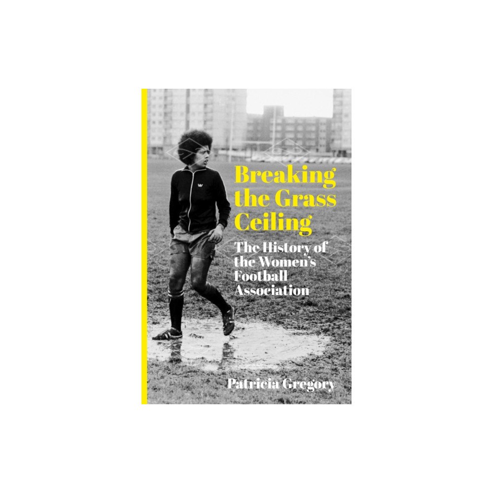 The History Press Ltd Breaking the Grass Ceiling (häftad, eng)
