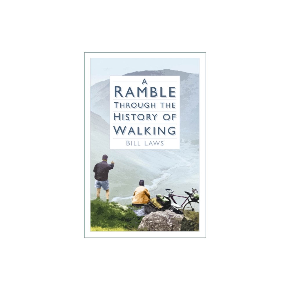 The History Press Ltd A Ramble Through the History of Walking (häftad, eng)
