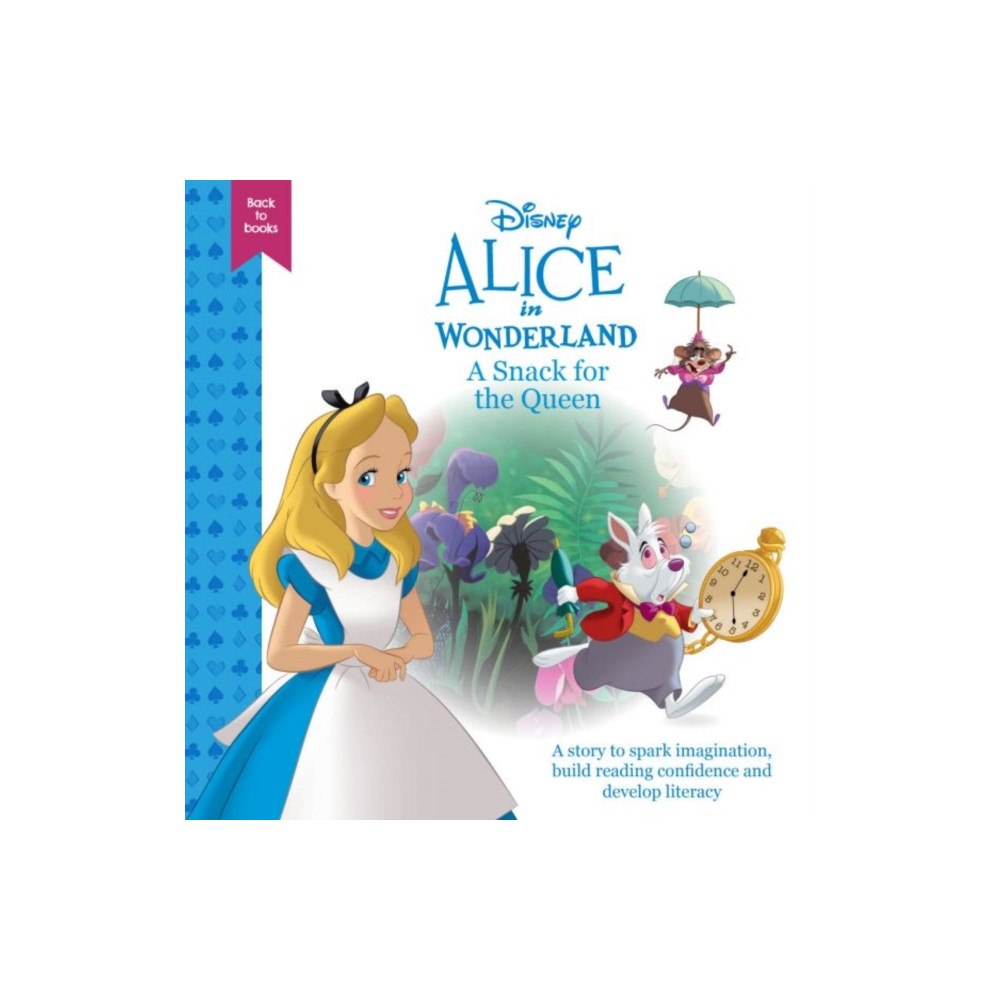 Rily Publications Ltd Disney Back to Books: Alice in Wonderland - A Snack for the Queen (inbunden, eng)