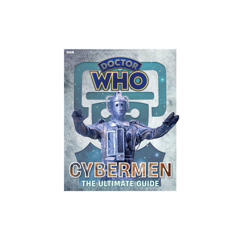 Panini Publishing Ltd Doctor Who: Cybermen - The Ultimate Guide (häftad, eng)