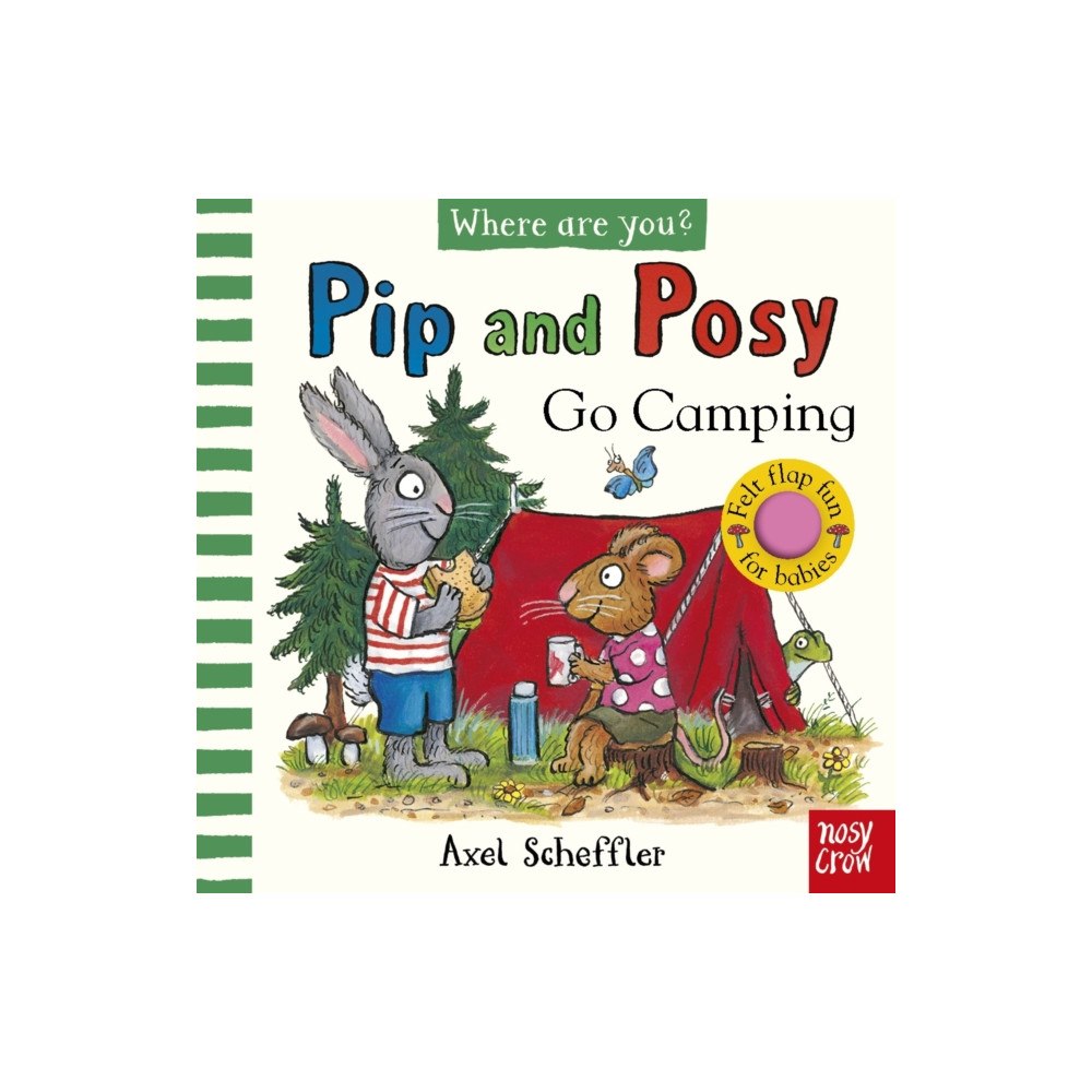 Nosy Crow Ltd Pip and Posy, Where Are You? Go Camping (A Felt Flaps Book) (bok, board book, eng)