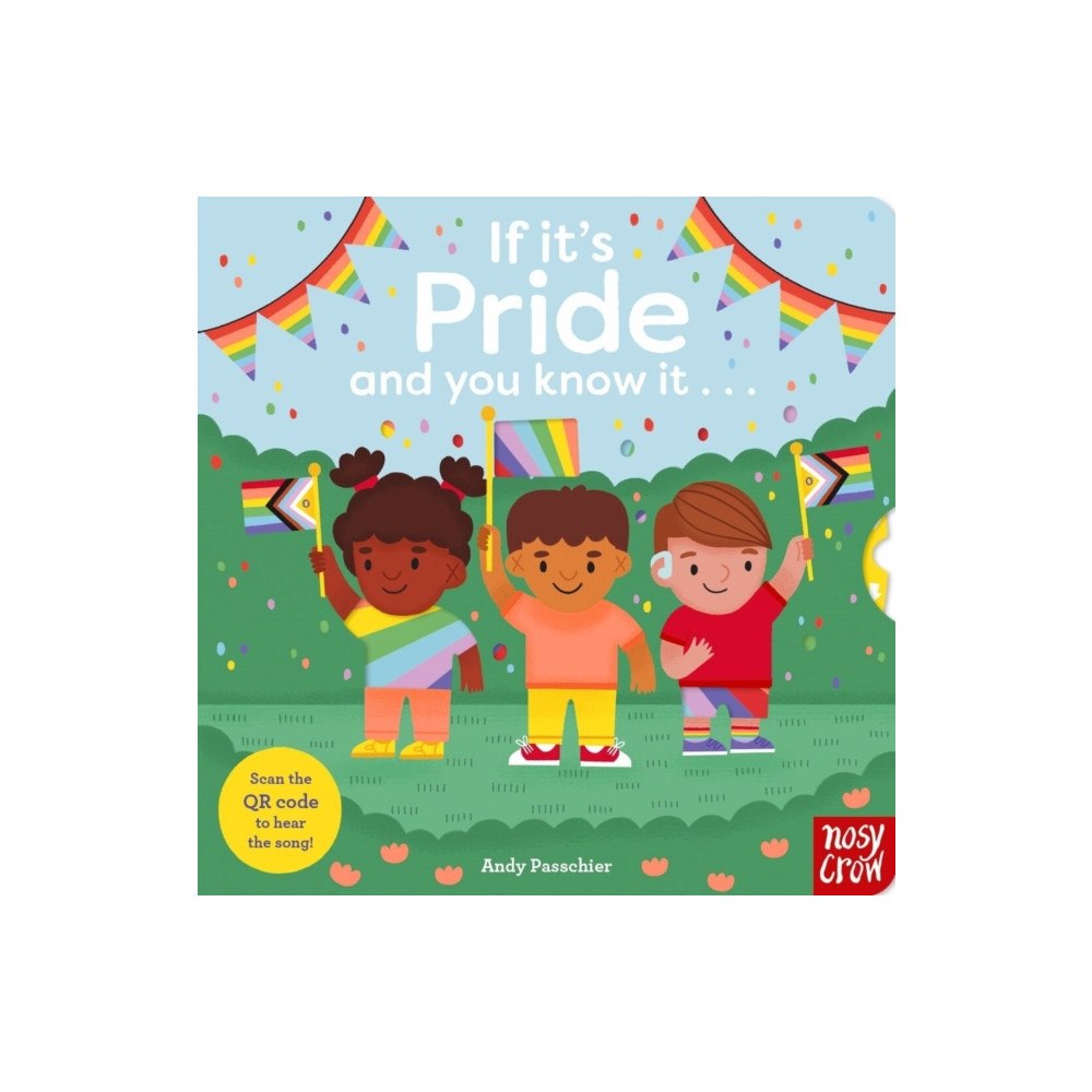 Nosy Crow Ltd If It's Pride And You Know It . . . (bok, board book, eng)