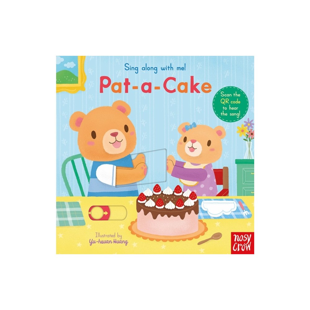 Nosy Crow Ltd Sing Along With Me! Pat-a-Cake (bok, board book, eng)