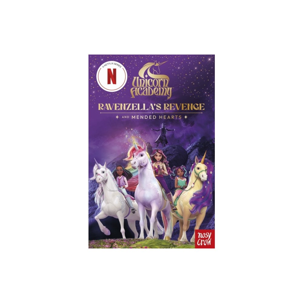 Nosy Crow Ltd Unicorn Academy: Ravenzella's Revenge and Mended Hearts (häftad, eng)