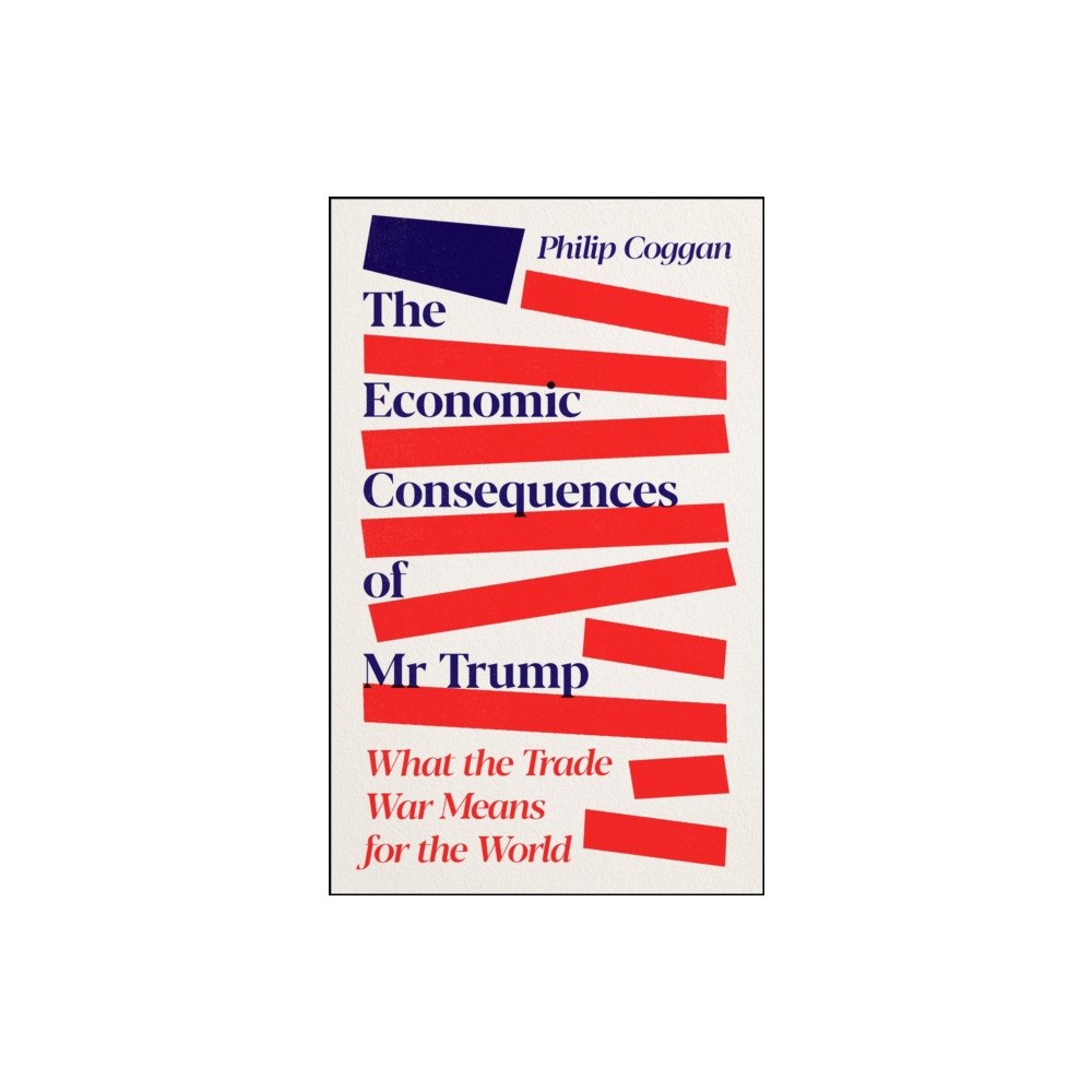Profile Books Ltd The Economic Consequences of Mr Trump (häftad, eng)