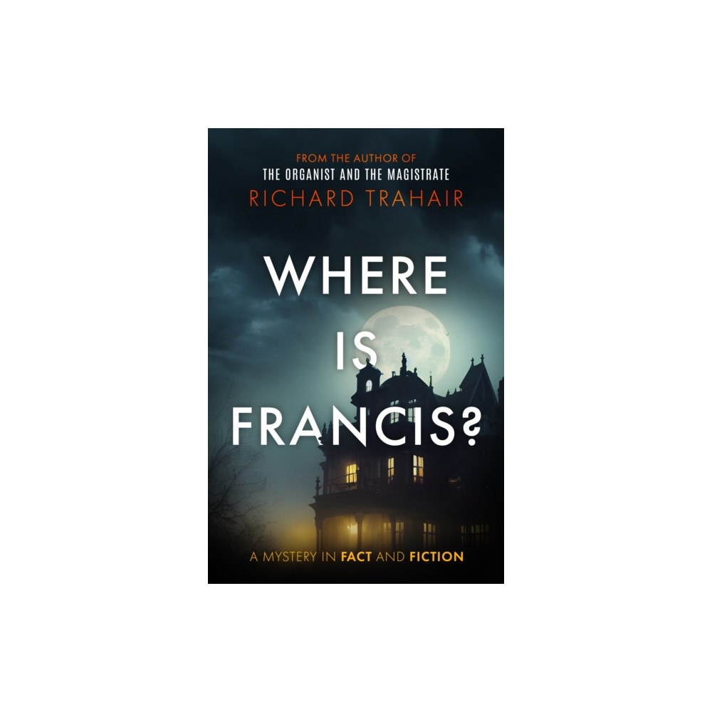 The Book Guild Ltd Where is Francis? (häftad, eng)