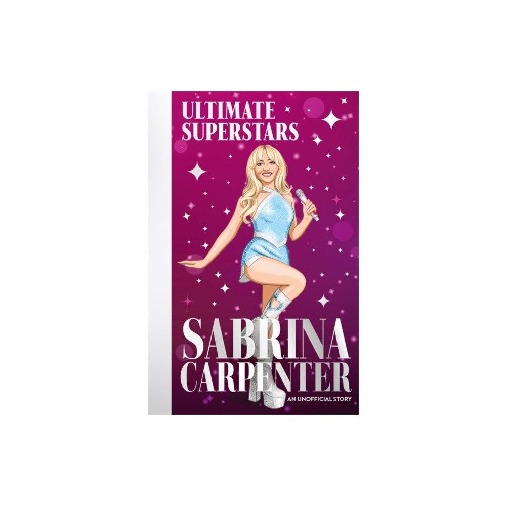 Bonnier Books Ltd Ultimate Superstars: Sabrina Carpenter (häftad, eng)