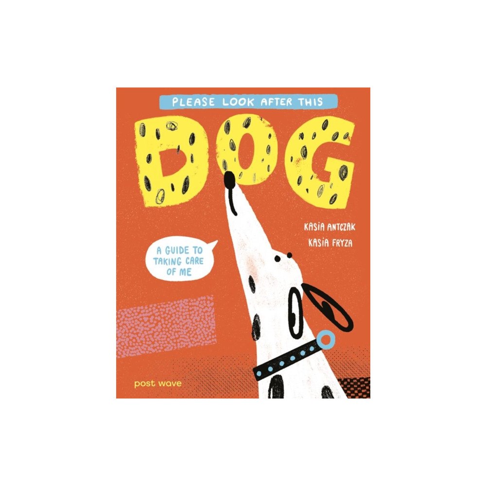 Post Wave Publishing UK Ltd Please Look After This Dog (inbunden, eng)