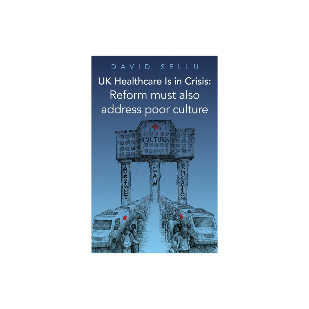 Troubador Publishing UK Healthcare Is in Crisis (häftad, eng)