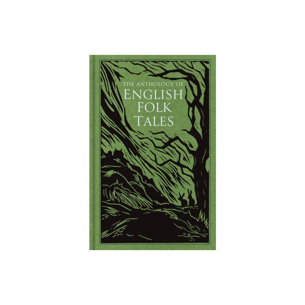 The History Press Ltd The Anthology of English Folk Tales (inbunden, eng)