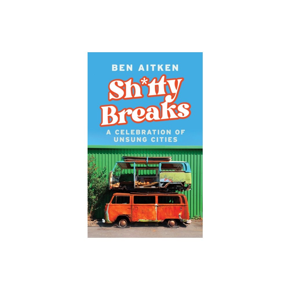 Icon Books Shitty Breaks (inbunden, eng)